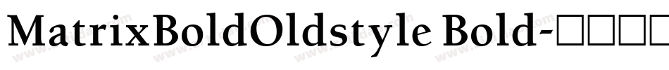 MatrixBoldOldstyle Bold字体转换